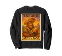 El Squatcho Ate My Taco, Divertente Disegno a Forma di Bigfoot Felpa