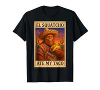 El Squatcho ha Mangiato Il Mio Taco Arte Ispirata al Sud-Ovest Maglietta