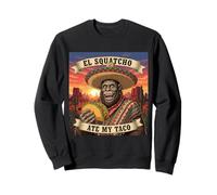 El Squatcho ha Mangiato Il Mio Taco Sombrero Bigfoot Art Funny Felpa