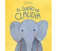 El sueno de Claudia. Ediz. a colori