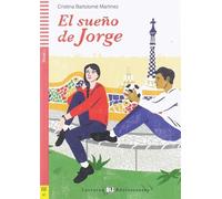 El sueno de Jorge. Con espansione online: El sueno de Jorge + downloadable audio