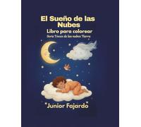 El Sueño de las Nubes libro de colorear: serie voces de la tierra