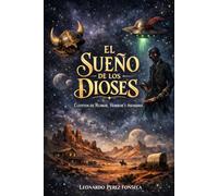 El sueño de los dioses: Relatos de humor, horror y asombro