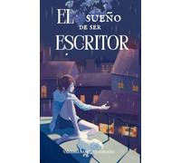 El Sueño de ser Escritor