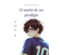 El sueño de un prodigio