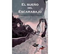 EL SUEÑO DEL ESCARABAJO