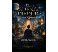 EL SUEÑO INFINITO