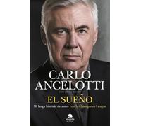 El sueño: Mi larga historia de amor con la Champions League