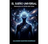 El Sueño Universal: Descenso al Límite del Caos