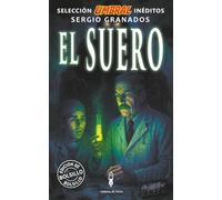 El suero: Selección Umbral Inéditos · Volumen 1