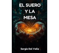 EL SUERO Y LA MESA