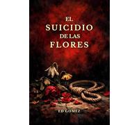 El suicidio de las flores