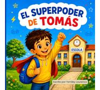 EL SUPERPODER DE TOMÁS