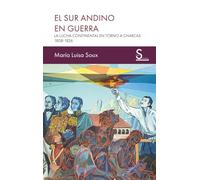 El sur andino en guerra: La lucha continental en torno a Charcas,1808-1826: 34