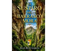 EL SUSPIRO DEL BARRANCO MORA