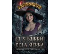 El Susurro de la Sierra: Una bruja malvada, un secreto oscuro