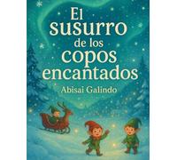 El susurro de los copos encantados