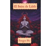 El Sutra de Lilith: 1