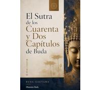 El Sutra de los Cuarenta y Dos Capítulos de Buda: 1