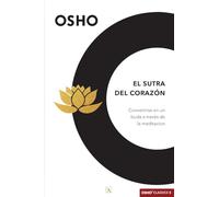 El sutra del corazón: Convertirse en un buda a través de la meditación: 5