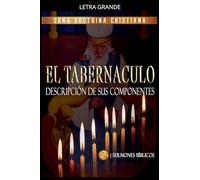 El Tabernáculo: Descripción de sus Componentes: 1