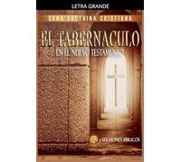 El Tabernáculo: En el Nuevo Testamento: 4