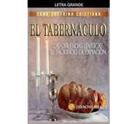 El Tabernáculo: Las Ofrendas Levíticas, el Sacrificio de Expiación: 5