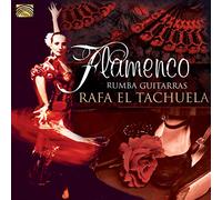 El Tachuela Rafa - Flamenco Rumba Guitarras