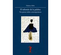 El talismán de la palabra: Tres poetas árabes contemporáneos: 234