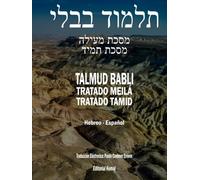 El Talmud en Hebreo y Español - Tratado Meilá y Tratado Tamid: Los Dos Completos en Un Solo Tomo, Talmud Babli (de Babilonia)