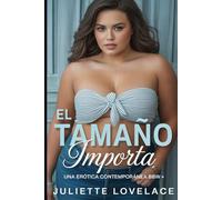 El Tamaño Importa: Una Erótica Contemporánea BBW