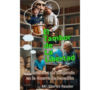 El Tambor de la Libertad: La Aventura de Benjamín en la Guerra de Secesión