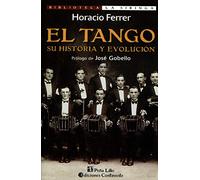El Tango: Su Historia y Evolucion