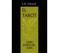 EL TAROT: COMO ESPEJO DEL ALMA: 5