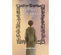 EL TAROT ES TU ESPEJO: El tarot como herramienta de autoconocimiento.