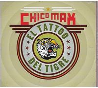 El Tattoo Del Tigre - Chico Max