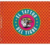 El Tattoo Del Tigre - El Tattoo Del Tigre