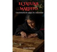 EL TATUAJE MALDITO: Una historia de culpa, fe y oscuridad