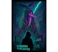 El Tecnoimperio y la Libertad Digital: La Guerra de los Datos