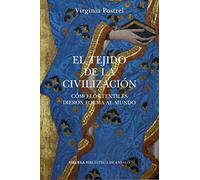 El tejido de la civilización: Cómo los textiles dieron forma al mundo: 122