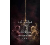 EL TELAR DE LAS MOIRAS: Filosofía y mito del destino inexorable: 9