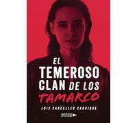 El temeroso clan de los Tamarco