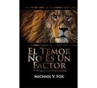 El Temor No Es Un Factor