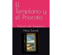 El Templario y el Priorato: Muerte del Templario