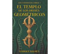 El templo de los dioses geométricos: Los custodios del umbral I