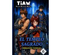 El Templo Sagrado (TIAW, Vol 6)