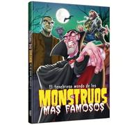 el tenebroso mundo de los monstruos mas famosos