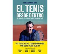 El tenis desde dentro: Del vestuario a la cabina: un viaje al corazón del tenis