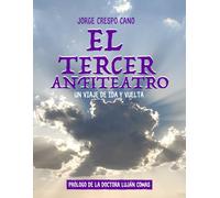 El tercer anfiteatro: Un viaje de ida y vuelta