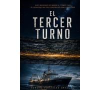 El tercer turno: Un thriller de ciencia ficción: 1